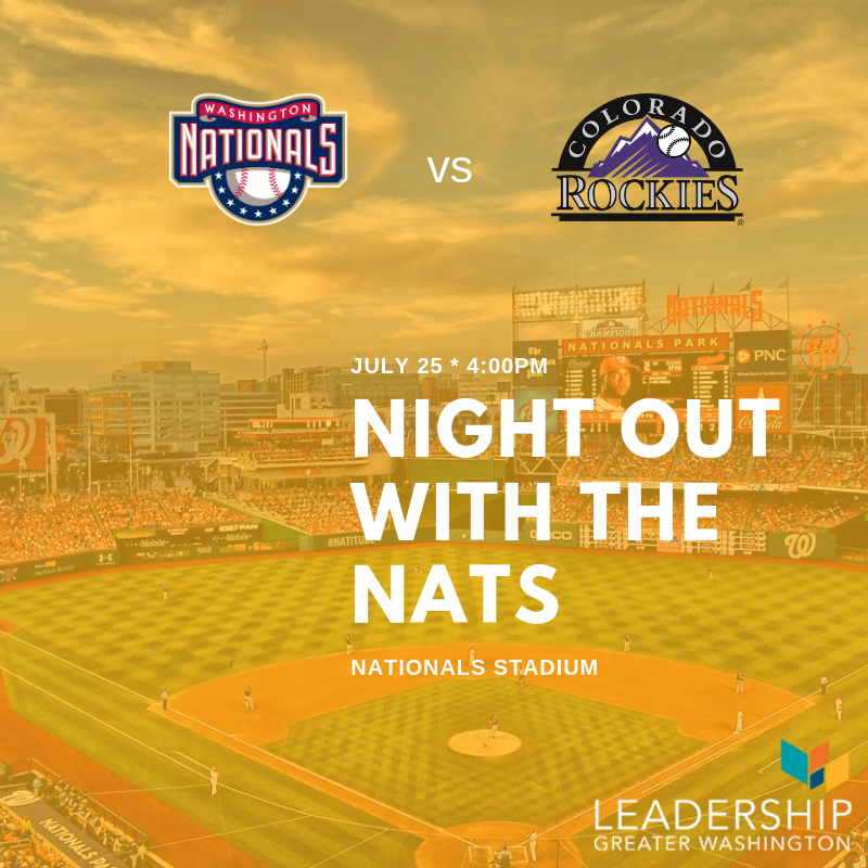Leadership Greater Washington is hosting Night Out with the Nats onJuly 25th
